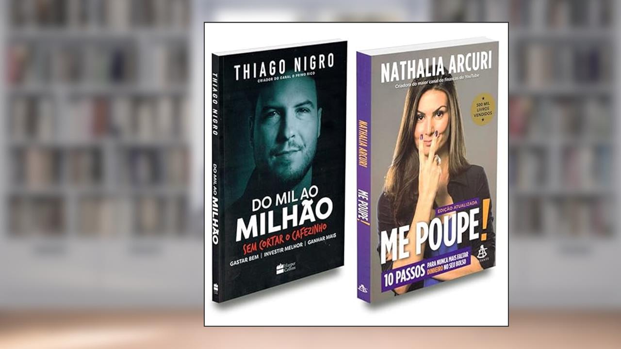 Kit 2 Livros de Finanças Me Poupe! + Do Mil ao Milhão, do autor Nathalia Arcuri; Thiago Nigro