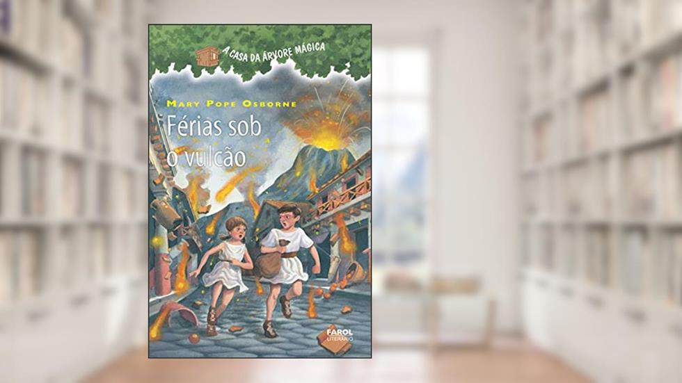 Férias sob o vulcão, do autor Mary Pope Osborne