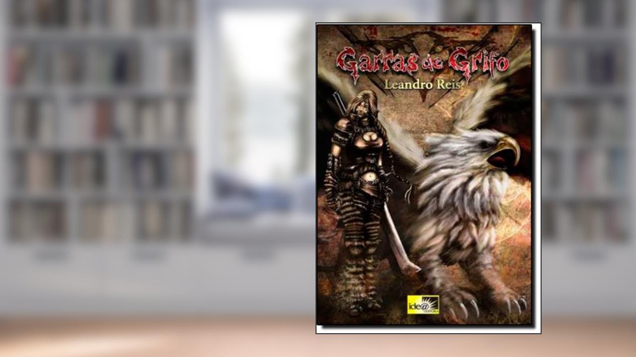 Garras de Grifo, do autor Leandro Reis