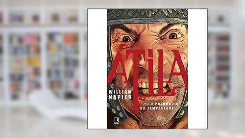 Capa de Átila: O prenúncio da tempestade (Vol. 2), do autor William Nappier