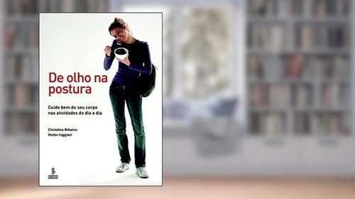 Capa de De olho na postura, do autor Victor Liggieri; Christina Ribeiro