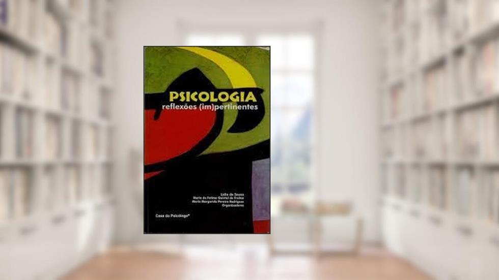 Psicologia - Reflexoes (Im) Pertinentes, do autor Lidio De Souza