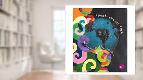 Capa de O Planeta Está com Febre, do autor Luciana Rosa