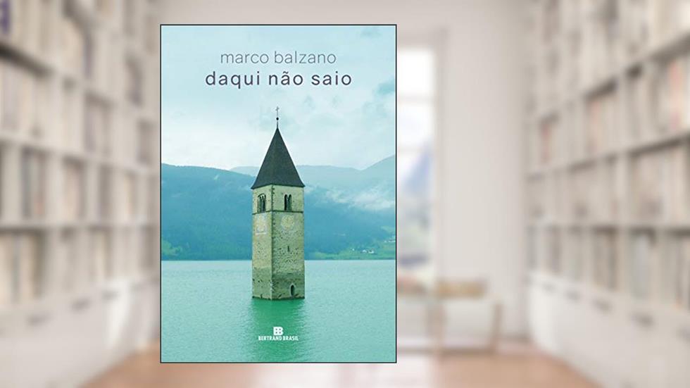 Daqui não saio, do autor Marco Balzano