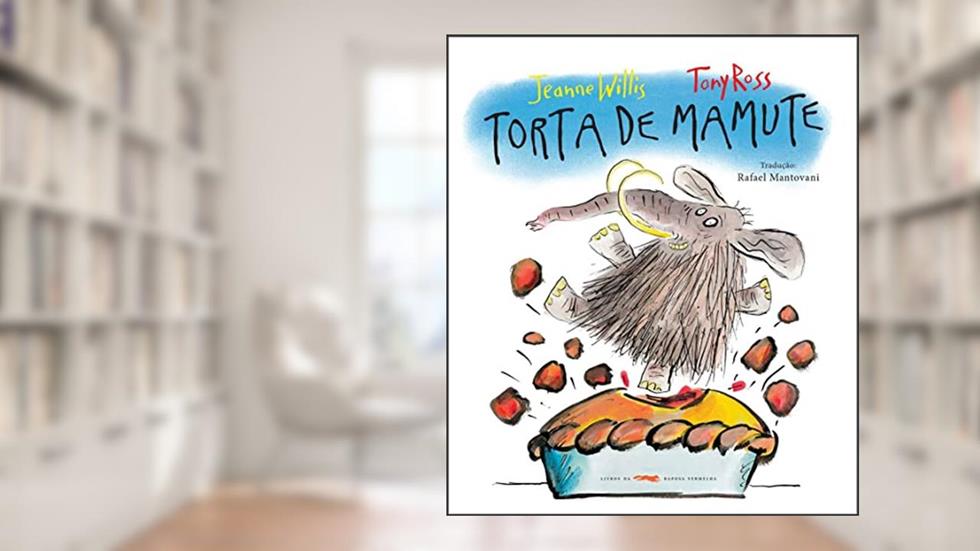 Torta de mamute, do autor Jeanne Willis