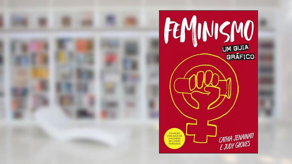 Feminismo: Um guia gráfico, do autor Cathia Jenainati