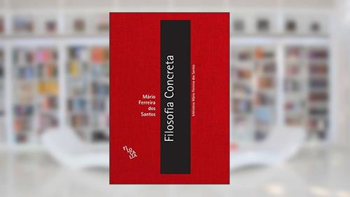 Capa de Filosofia Concreta, do autor Mário Ferreira dos Santos
