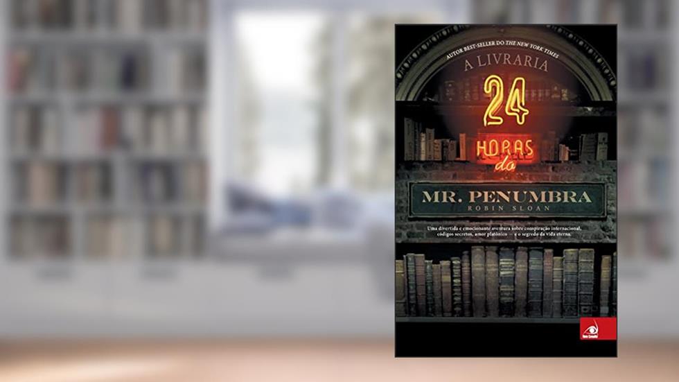 Livraria 24 Horas Do Mr. Penumbra, A, do autor ROBIN SLOAN