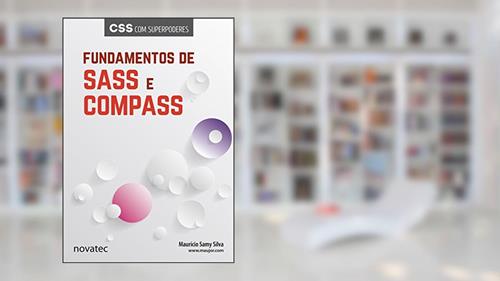 Capa de Fundamentos de Sass e Compass: CSS com Superpoderes, do autor Maurício Samy Silva