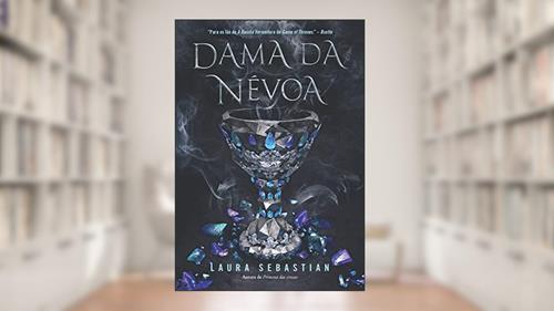 Capa de Dama da névoa (Princesa das cinzas - Livro 2), do autor Laura Sebastian