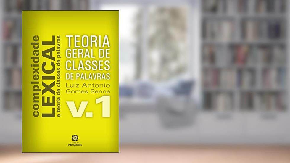 Teoria geral de classes de palavras, do autor Luiz Antonio Gomes Senna