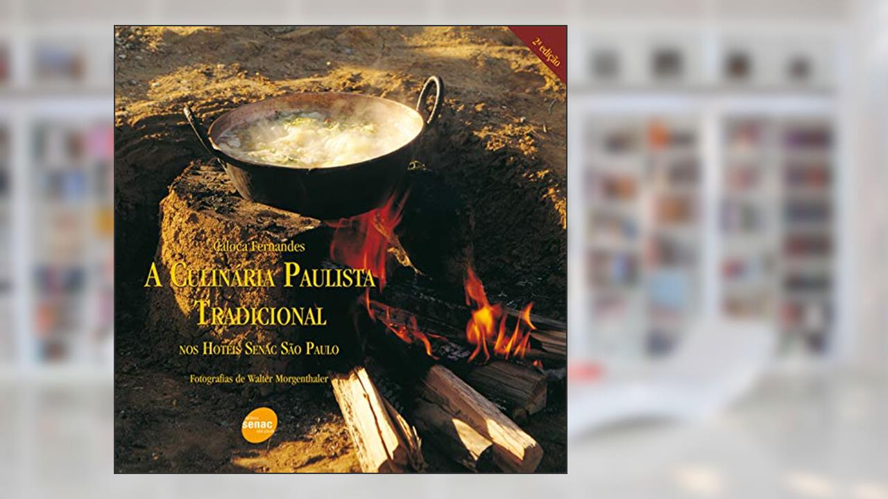 A culinária paulista tradicional, do autor Caloca Fernandes