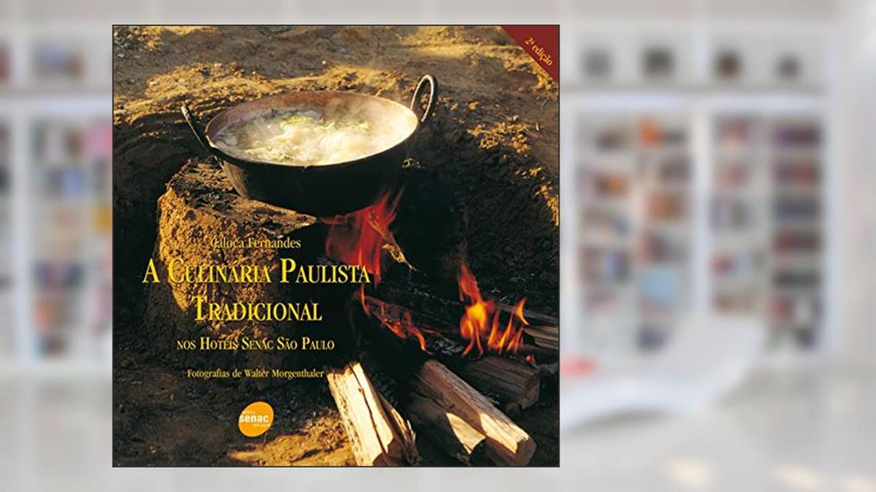 A culinária paulista tradicional, do autor Caloca Fernandes