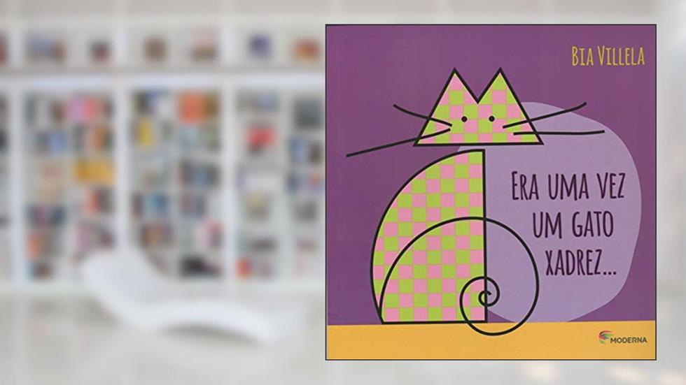 Era uma vez um gato xadrez..., do autor Bia Villela