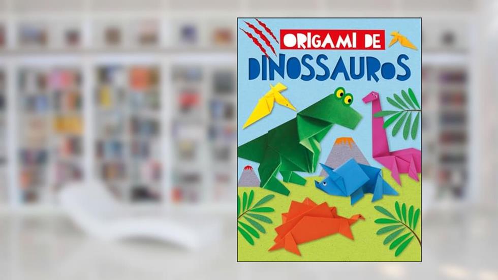 Origami de Dinossauros, do autor Joe Fullman; Pé Da Letra