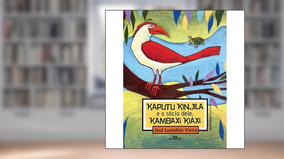 Kaputu e o Sócio Dele, Kambaxi Kiaxi, do autor José Luandino Vieira