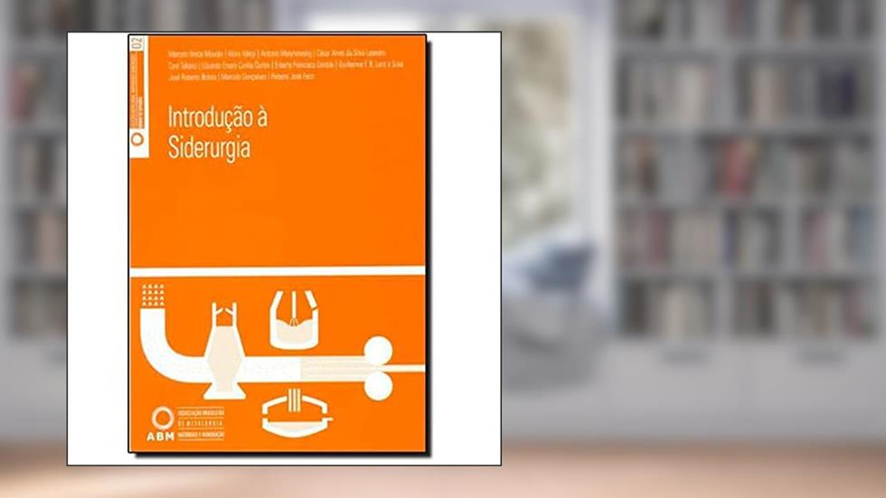 Introducao Ë Siderurgia, do autor Marcelo Breda Mourao