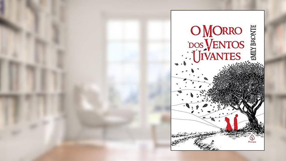O Morro dos Ventos Uivantes, do autor Emily Brontë