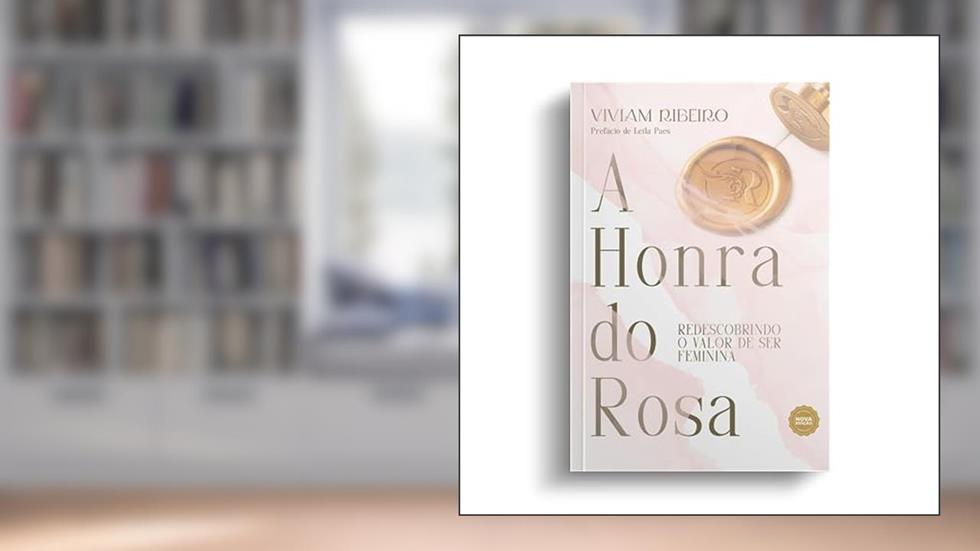 A honra do rosa, do autor Viviam Ribeiro