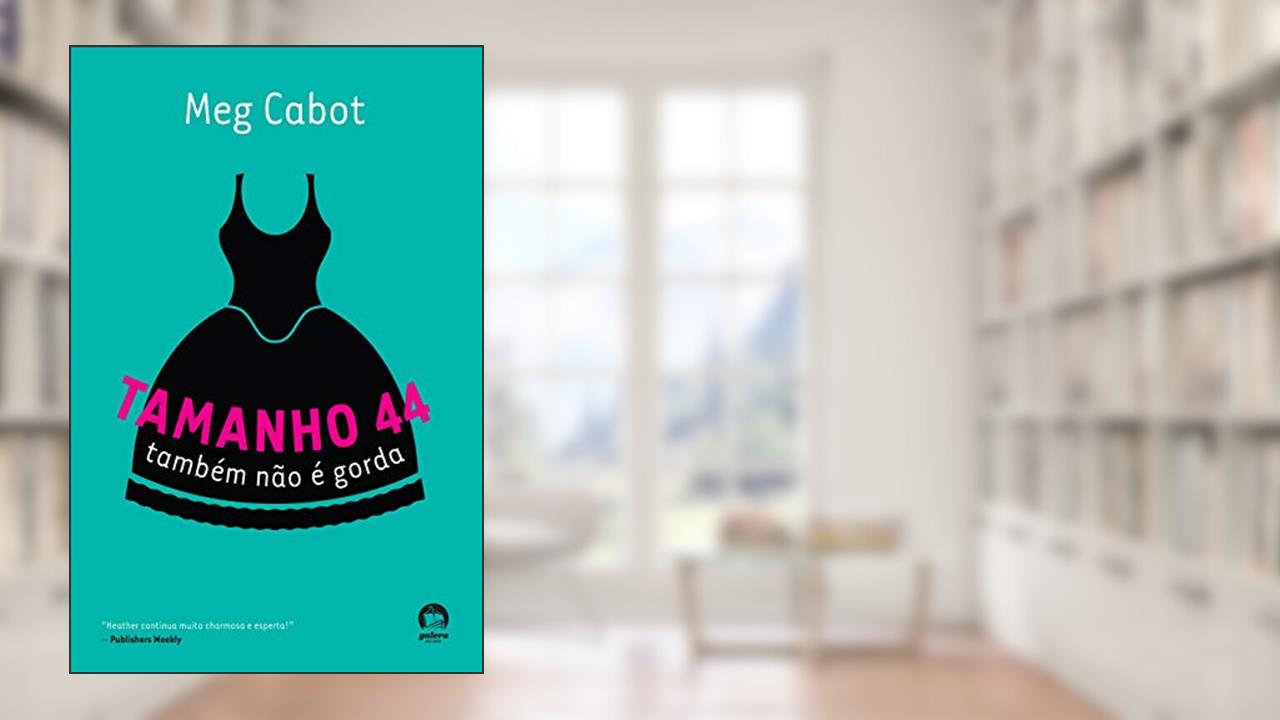 Tamanho 44 também não é gorda (Vol. 2 Heather Wells), do autor Meg Cabot