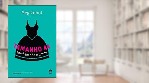 Capa de Tamanho 44 também não é gorda (Vol. 2 Heather Wells), do autor Meg Cabot