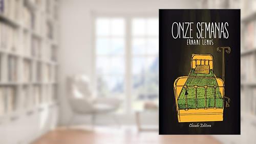 Capa de Onze Semanas, do autor Ernani Lemos