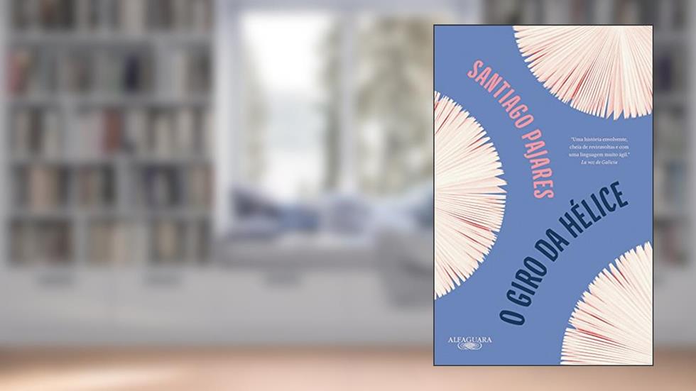 O giro da hélice, do autor Santiago Pajares