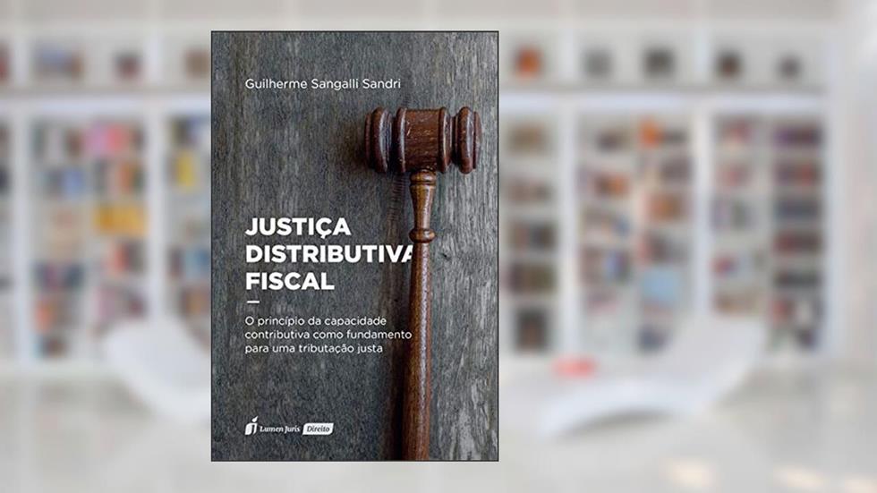 Justiça Distributiva Fiscal - 2020, do autor Guilherme Sangalli Sandri