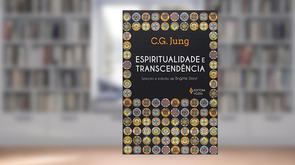 Espiritualidade e transcendência, do autor C. G. Jung