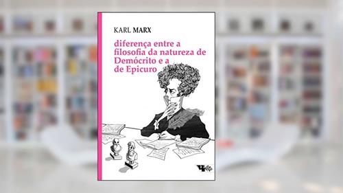 Capa de Diferença Entre a Filosofia da Natureza de Demócrito e a de Epicuro, do autor Karl Marx