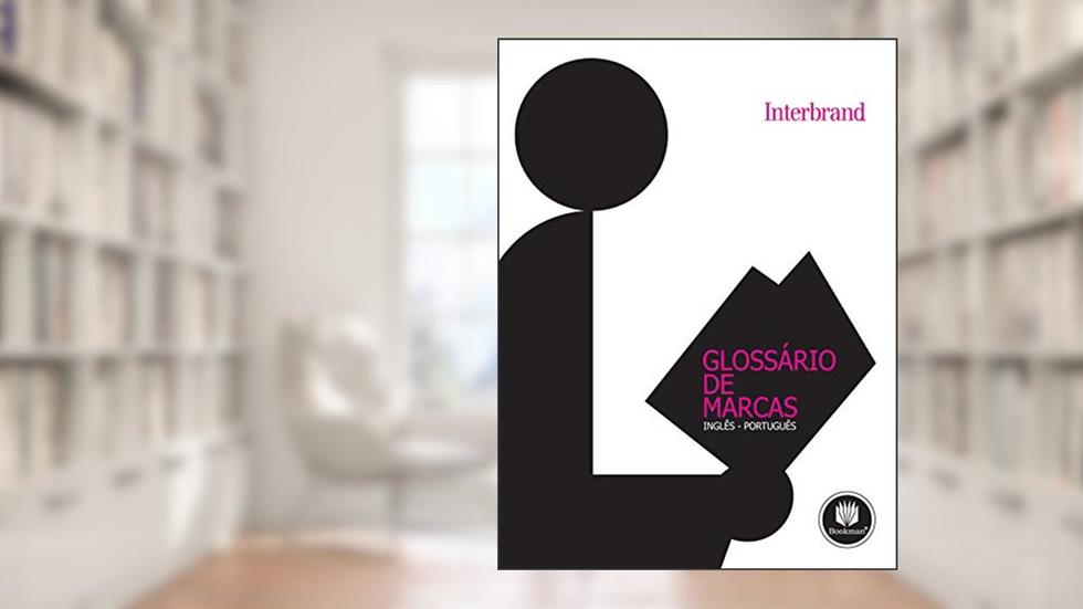 Glossário de Marcas: Inglês - Português, do autor Interbrand