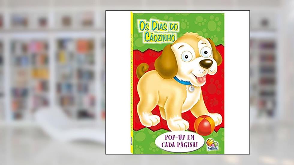 Olhinhos Espertos! Um livro pop-up: Dias do Cãozinho, Os, do autor Inc. The Clever Factory
