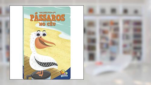 Capa de Olhinhos Espertos! Um livro pop-up: Pássaros no céu, do autor Inc. The Clever Factory