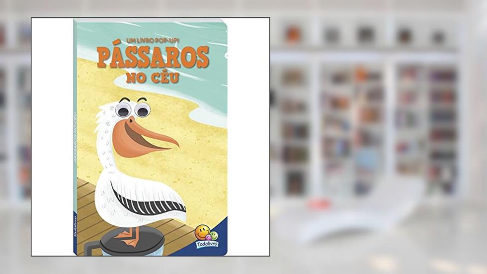 Olhinhos Espertos! Um livro pop-up: Pássaros no céu, do autor Inc. The Clever Factory