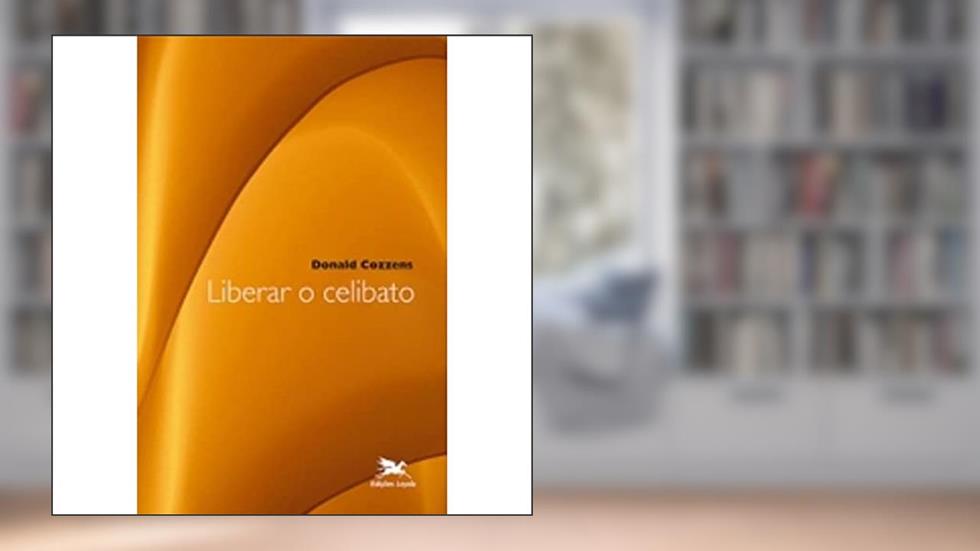 Liberar o celibato, do autor Donald Cozzens
