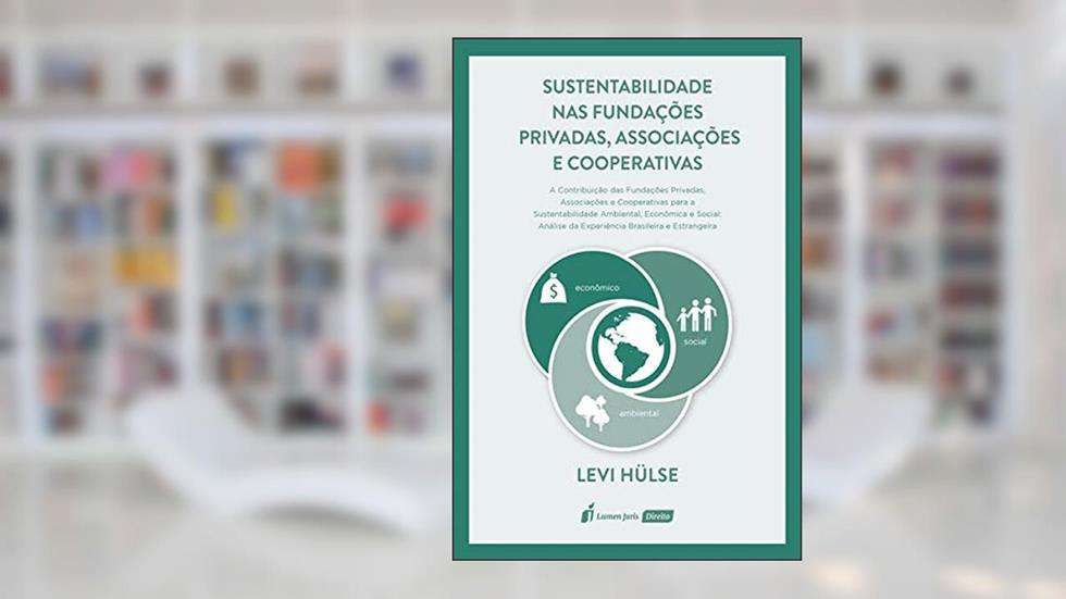 Sustentabilidade Nas Fundações Privadas, Associações E Cooperativas - 2020, do autor Levi Hülse