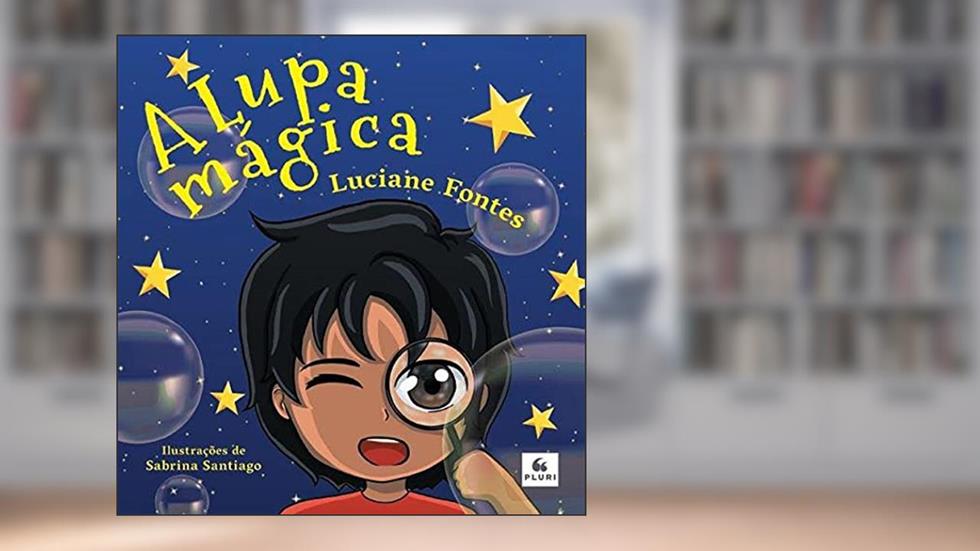 A lupa mágica, do autor Sabrina Luciane Fontes - Santiago