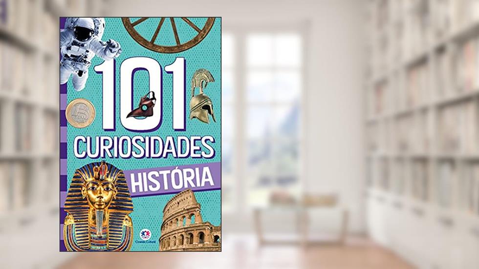 101 curiosidades - História, do autor Paloma Blanca Alves Barbieri