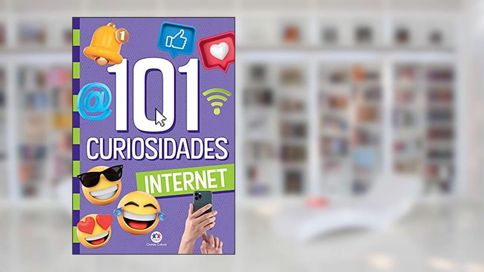 101 curiosidades - Internet, do autor Paloma Blanca Alves Barbieri