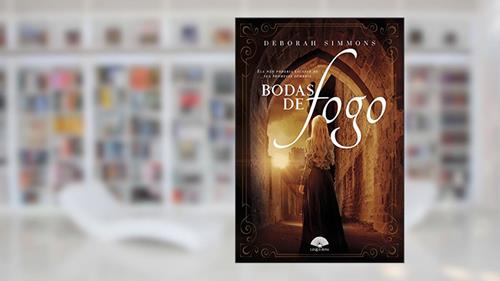Capa de Bodas de Fogo - Volume 1, do autor Deborah Simmons