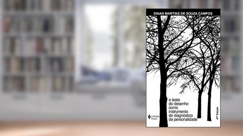 Capa de O teste do desenho como instrumento de diagnóstico da personalidade: Validade, técnica de aplicação e normas de interpretação, do autor Dinah Martins de Souza Campos