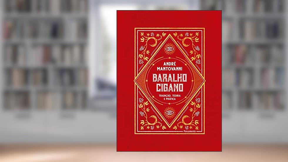 Baralho Cigano: Tradição, Teoria e Prática, do autor André Mantovanni