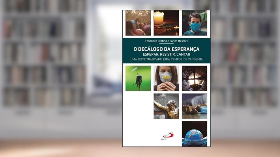 O Decálogo da Esperança, do autor Francisco Orofino; Carlos Mesters