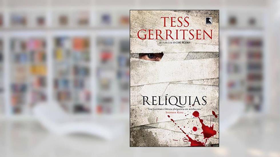 Relíquias, do autor Tess Gerritsen