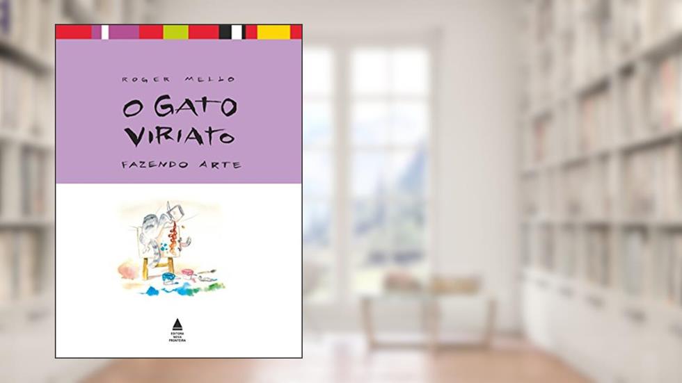 O gato Viriato: Fazendo arte, do autor Roger Mello