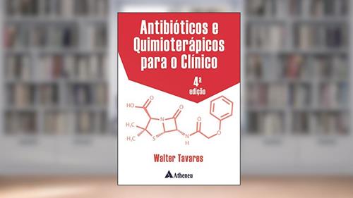 Capa de Antibióticos e Quimioterápicos Para o Clínico, do autor Walter Tavares