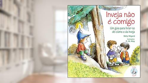 Capa de Inveja Não é Comigo, do autor Molly Wigand