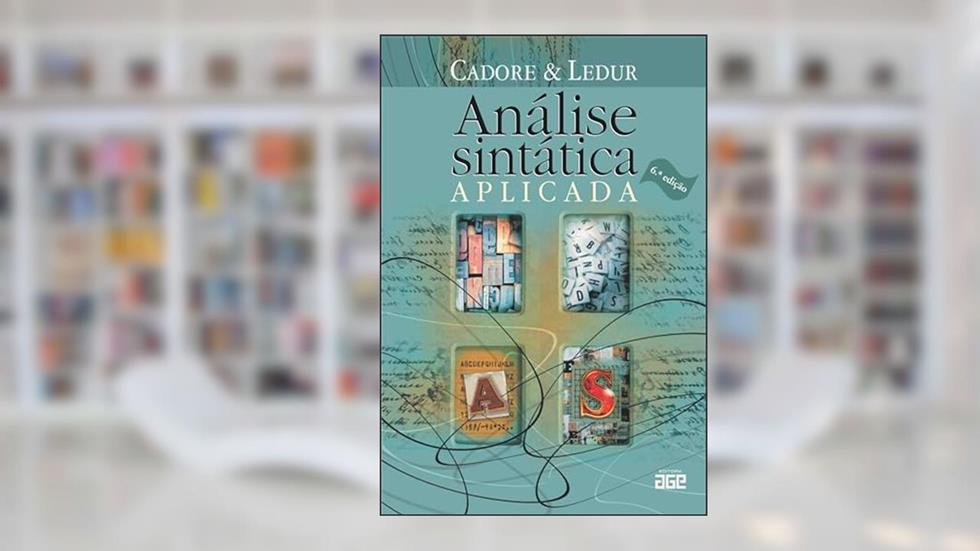 Análise Sintática Aplicada, do autor Paulo Flávio Ledur; luiz A Cadore