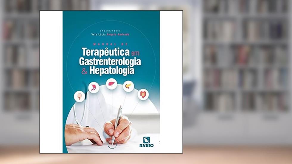 Manual de Terapêutica em Gastrenterologia e Hepatologi, do autor Vera Lucia Angela Andrade