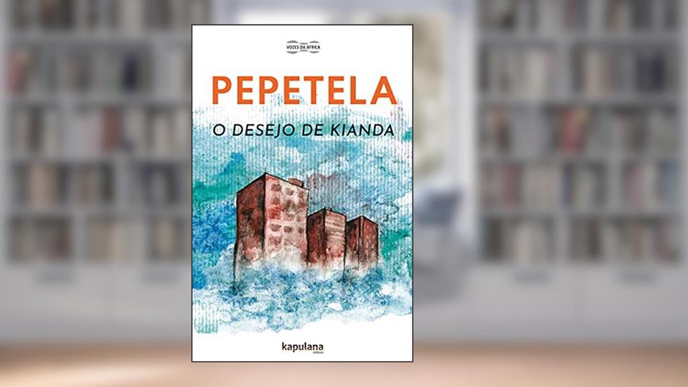 O Desejo de Kianda, do autor Pepetela